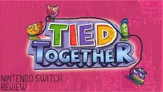 Tied Together &mdash; Nintendo Switch &mdash; Обзор