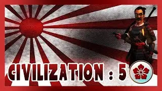 ON EST EN RETARD ! | #6 | CIV 5 GAMEPLAY JAPON | Feat FossCrow