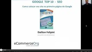 Google Top 10 - SEO - Como aparecer na primeira p&aacute;gina da Google- Dailton Felipini
