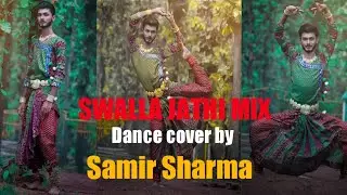 SWALLA JATHI MIX ||2022||Dance Cover By Samir Sharma