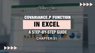 COVARIANCE.P Function in Excel | Chapter 21