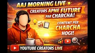 Aaj Morning Live 🌞 Creators Karenge Apne Future Par Charcha | #VENKY ROCKY OFFICIAL