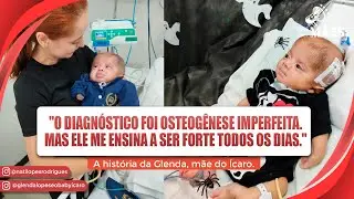 OSTEOGÊNESE IMPERFEITA: ESSA HISTÓRIA VAI TE EMOCIONAR