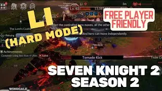 Final Boss Li Hard Guide - Seven Knights 2 Season 2