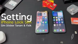 Tutorial Setting iPhone Lock Sim (Sim Sticker Tanam & Fisik)