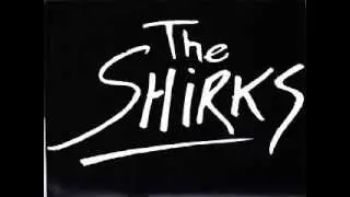 the shirks - young and filthy