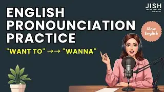 English Pronunciation Practice | Connected Speech, Fluency & Listening Skills | English Podcast