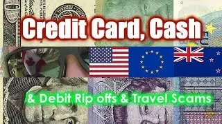 Credit Card & Foreign Currency Conversion Travel Rip Off Scams