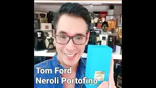 (Review Nước Hoa) Tom Ford | Neroli Portofino - (Hát) Hoa chanh nở giữa vườn cam, thầy u mình với...