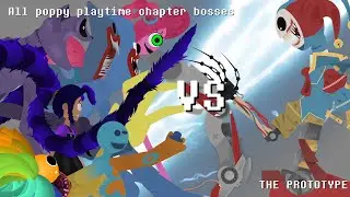 The prototype vs all poppy playtime chapter bosses