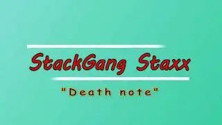 #StackGang Staxx Death Note(Shot By Jungle Films)