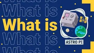 Your code onboard the International Space Station | European Astro Pi Challenge