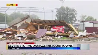 Severe storms damage Eldon, Missouri