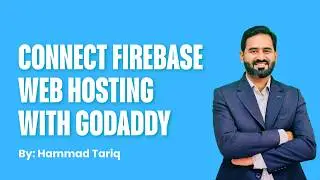 How to Firebase web hosting and connect with custom goDaddy domain tutorial