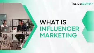 What is Influencer Marketing - Explained in simple point