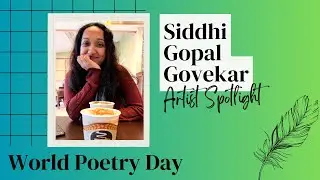 Artist Spotlight: Siddhi Gopal Govekar | World Poetry Day 2023