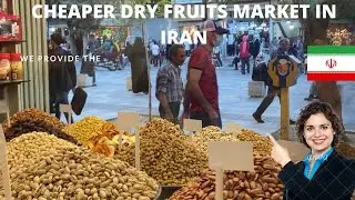 CHEAPEST DRYFRUIT MARKET IN IRAN 🇮🇷