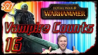 Total War: Warhammer - Vampire Counts Campaign - Part 16 - Lets Play Total War: Warhammer