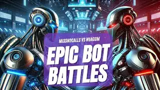 🔥NUACOM vs. MissNoCalls &ndash; Epic Bot Battles!🔥