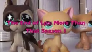 Lps: More Than That Part 7 { Season Finale Part 2 } End Of Season 1