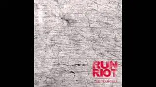 RuN RiOT - A Light Goes Off