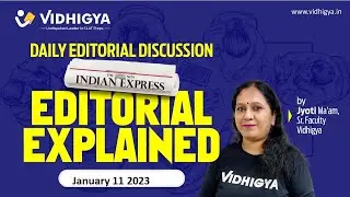 Daily Editorial Discussion 11-01-2023 by Jyoti ma'am