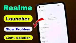 Realme Launcher Slow Problem | How to Solve System Launcher Slow Problem in Any Realme