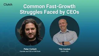 Common Fast-Growth Struggles Faced by CEOs