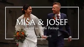 SVATEBNÍ VIDEO | Míša & Josef #1 | Wedding Highlights | SVATBA NA HRADĚ POTŠTEJN | Joohnny Creation