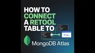 How to connect a retool table to MongoDB Atlas