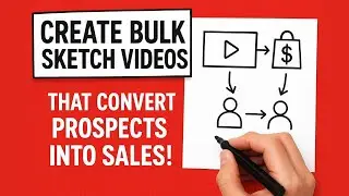 Create Bulk Sketch Videos That Convert Prospects Into Sales!