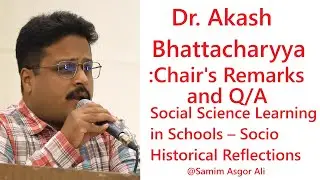 Dr. Akash Bhattacharyya & Prof. Poonam Batra | Social Science Learning in Schools | Intro & Q/A
