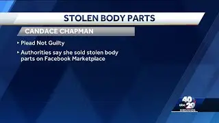 Arkansas woman indicted in $11,000 sale of stolen body parts