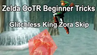 Zelda OoTR Beginner Tricks: Glitchless King Zora Skip