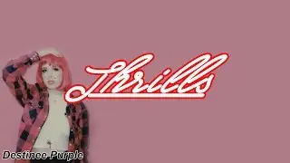 Sizzy Rocket- Thrills (Lyrics)