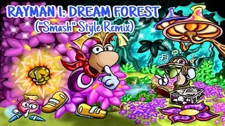Rayman 1: Dream Forest Fan Remix/Smash Remix (Headphones Recommended)