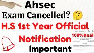 Hs 1st year exam cancel 2022|Hs 1st year official notification|Ahsec