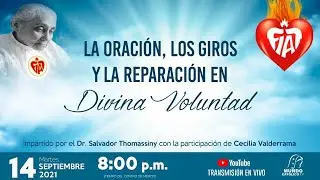 La Oración, los Giros y la Reparación en Divina Voluntad.