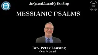 Messianic Psalms - Chapter 22 I Part 02 | Bro. Peter Lansing
