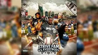 Strive Fam - Strive Fam Vs Everybody 