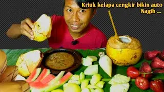 MUKBANG KELAPA CENGKIR + JANTUNG PISANG + SAMBAL RUJAK.. Auto Ketagihan || Eating broadcasting