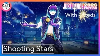 Shooting Stars By Bag Raiders | Just Dance 2026 Edition With Fitteds
