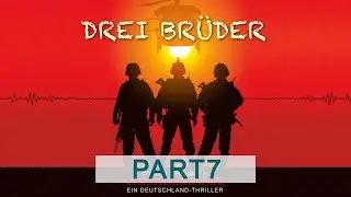 Drei Br&uuml;der - J&ouml;rg H. Trauboth (komplettes H&ouml;rbuch - Teil 7)