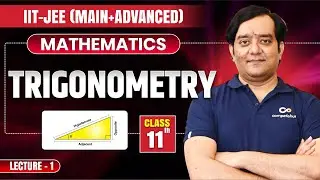 Trigonometry L-1 | IIT JEE Mathematics Class 11 | Complete Chapter for JEE Main & Advanced