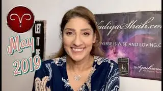 ♈ Aries May 2019 Astrology Horoscope by Nadiya Shah