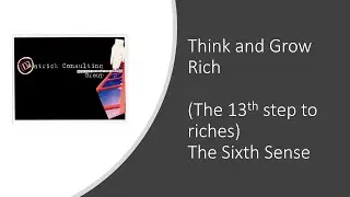 Think and Grow Rich (The 13th step to riches) The Sixth Sense
