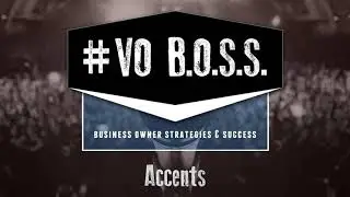 VO BOSS: Accents