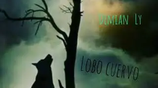 Demian Ly - Lobo Cuervo