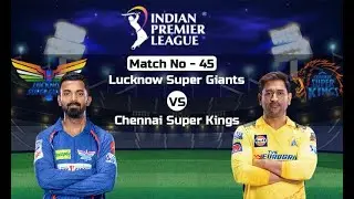 LSG vs CSK : Fantasy Cricket Tips,Today's Playing 11,PlayerStats,Pitch Report for IPL 2023, Match 45