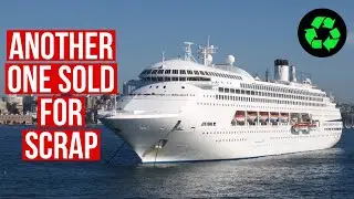 ANOTHER cruise ship sent to SCRAP - More Beloved Cruise Ships to be Recycled!